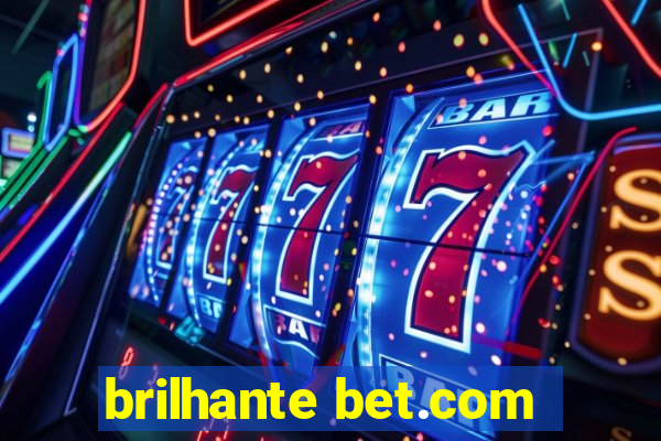 brilhante bet.com